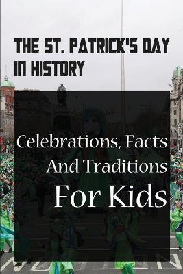 Book cover for The St. Patrick's Day In History