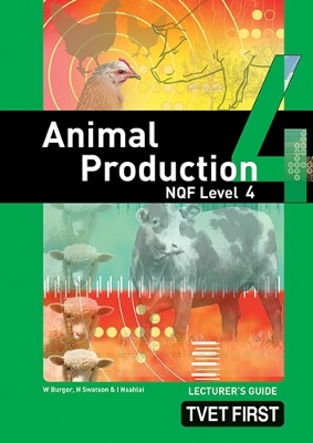 Cover of Animal Production NQF4 Lecturer's Guide