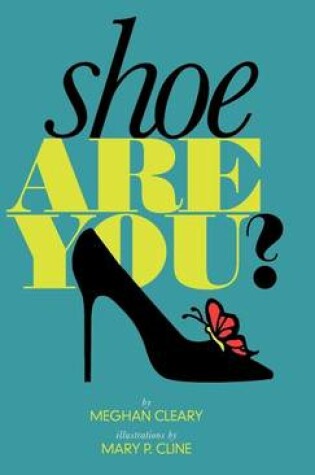 Cover of Shoe Are You?