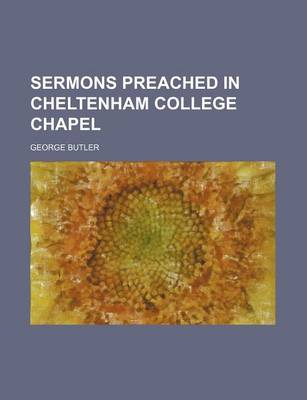 Book cover for Sermons Preached in Cheltenham College Chapel