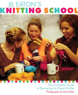 Book cover for Jil Eaton's Knitting School