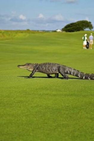 Cover of Alligator on a Golf Course Journal