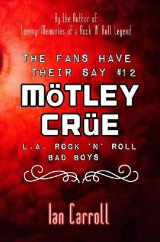 Cover of The Fans Have Their Say #12 Moetley Crue