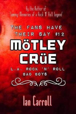 Book cover for The Fans Have Their Say #12 Moetley Crue