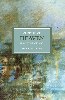Cover of Criticism Of Heaven: On Marxism And Theology