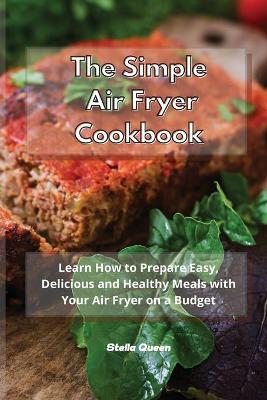 Book cover for The Simple Air Fryer Cookbook