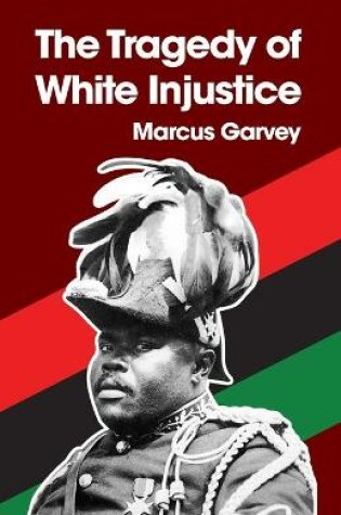 Cover of The Tragedy of White Injustice Paperback