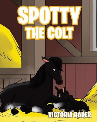 Book cover for Spotty The Colt