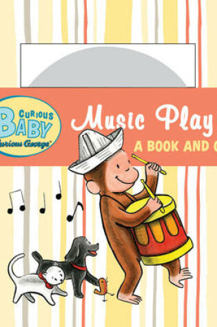 Cover of Curious Baby Music Play (Board Book & CD)