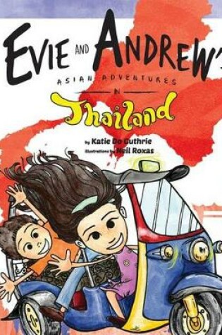 Cover of Evie and Andrew's Asian Adventures in Thailand
