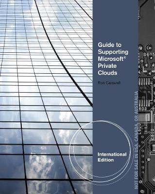 Book cover for Guide to Supporting Microsoft Private Clouds, International Edition