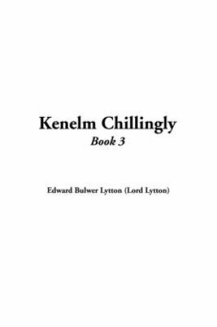 Cover of Kenelm Chillingly, Book 3