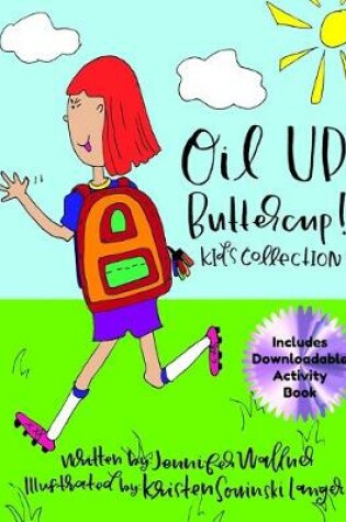 Cover of Oil Up, Buttercup