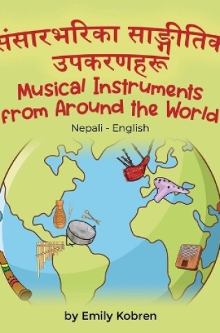 Cover of Musical Instruments from Around the World (Nepali-English)