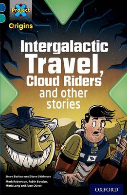 Cover of Dark Blue Book Band, Oxford Level 16: Space: Intergalactic Travel, Cloud Riders and other space adventures