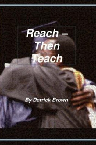 Cover of Reach - Then Teach