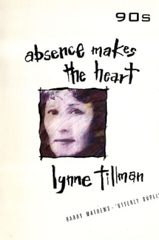 Cover of Absence Makes the Heart