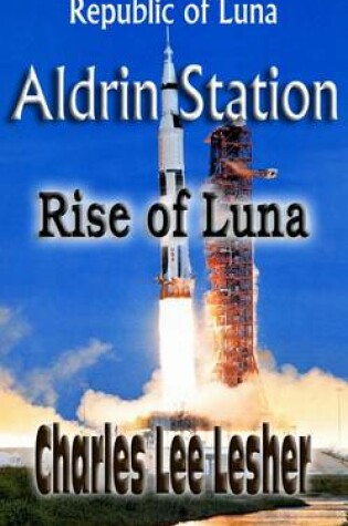 Cover of Aldrin Station - Rise of Luna