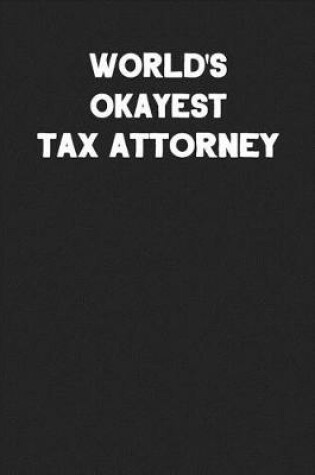 Cover of World's Okayest Tax Attorney