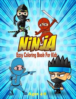 Book cover for Ninja Easy Coloring Book For Kids Ages 4-8