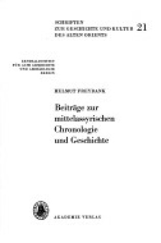Cover of Beitraege Zur Mittelassyrischen Chronologie Und Geschichte