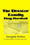 Book cover for The Elevator Family Plays Hardball