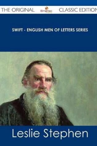 Cover of Swift - English Men of Letters Series - The Original Classic Edition