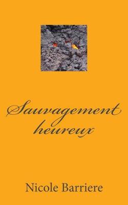 Book cover for Sauvagement Heureux