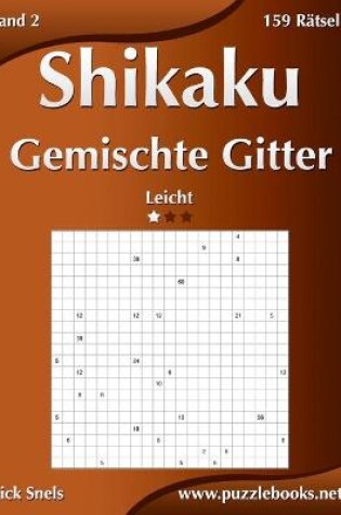 Cover of Shikaku Gemischte Gitter - Leicht - Band 2 - 159 Rätsel