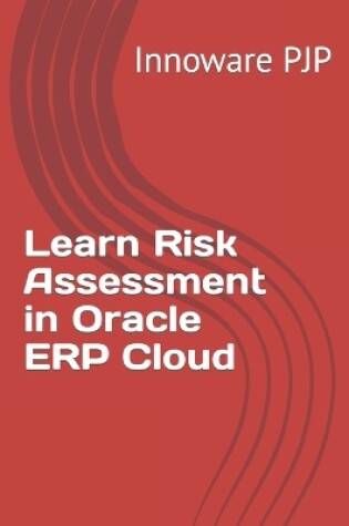 Cover of Learn Risk Assessment in Oracle ERP Cloud