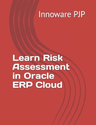 Book cover for Learn Risk Assessment in Oracle ERP Cloud