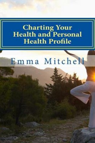 Cover of Charting Your Health and Personal Health Profile