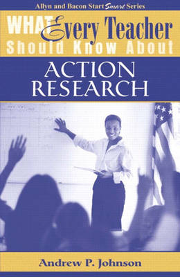 Book cover for What Every Teacher Should Know About Action Research