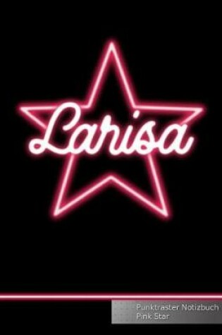 Cover of Larisa Punktraster Notizbuch Pink Star