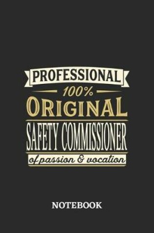Cover of Professional Original Safety Commissioner Notebook of Passion and Vocation