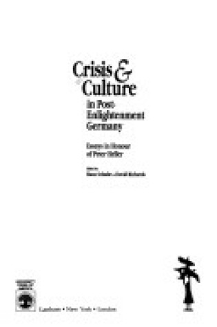 Cover of Crisis and Culture in Post-Enlightenment Germany