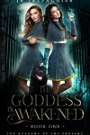 Book cover for The Goddess is Awakened