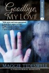 Book cover for Goodbye, My Love