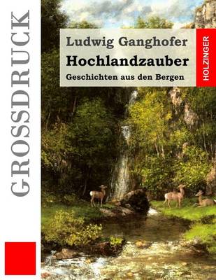 Book cover for Hochlandzauber (Grossdruck)