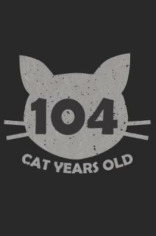 Cover of 104 Cat Years Old