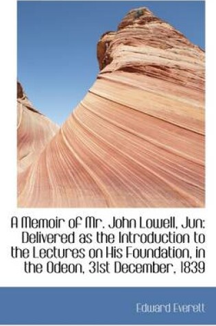 Cover of A Memoir of Mr. John Lowell, Jun