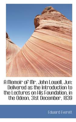 Book cover for A Memoir of Mr. John Lowell, Jun