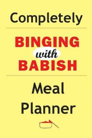 Cover of Completely Binging With Babish Meal Planner