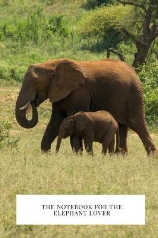 Cover of The Notebook for the Elephant Lover