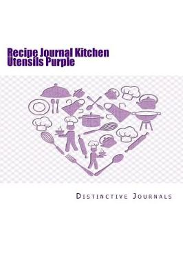 Book cover for Recipe Journal Kitchen Utensils Purple