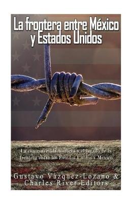 Book cover for La frontera entre Mexico y Estados Unidos