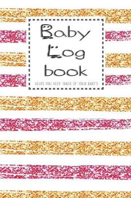 Book cover for Baby Logbook