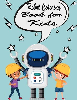 Book cover for Robot Coloring Book For Kids