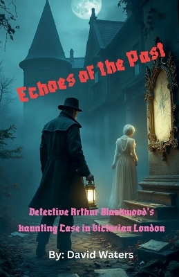 Book cover for Echoes of the Past