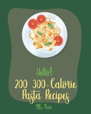 Book cover for Hello! 200 300-Calorie Pasta Recipes